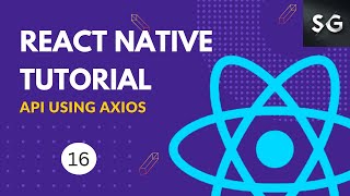 Making API calls using Axios in React Native 16  React Native Tutorial for Beginners [upl. by Atiuqnahs]