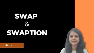 SWAP and SWAPTION  Basic difference [upl. by Aihsyt893]