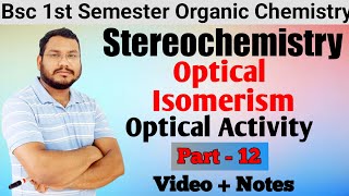 Optical Isomerism  Dextrorotatory levorotatory  Stereochemistry BSc 1st semester  By Pankaj Sir [upl. by Calysta342]