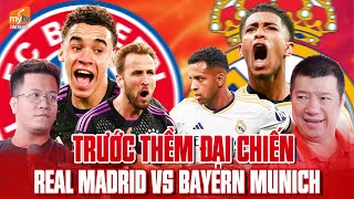 WE SPEAK FOOTBALL TRƯỚC THỀM LONG TRANH HỔ ĐẤU GIỮA REAL MADRID VÀ BAYERN MUNICH [upl. by Warrin348]