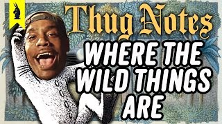 Where the Wild Things Are – Thug Notes Summary amp Analysis [upl. by Strait]