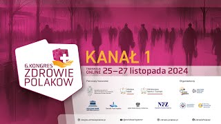 Dzień II kanał 1  6 Kongres Zdrowie Polaków 2024 [upl. by Candice268]