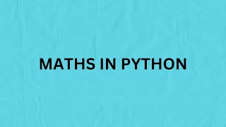 Mathematics in Python Addition Subtraction Multiplication and Division [upl. by Siekram]