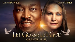 Let Go and Let God  Greater is He  Full Free Inspirational Movie [upl. by Merrielle]