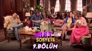 Jet Sosyete 9 Bölüm Tek Parça Full HD [upl. by Soilisav]