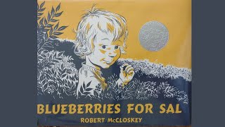 Blueberries for Sal by Robert McCloskey READ ALOUD [upl. by Helaine825]