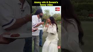 Ammy virk amp Sonam bajwas funny video  Ammy Virk New Song  Sonam bajwa [upl. by Ramsden210]