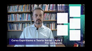 Espiritismo e Teoria Social  Aula 2  Consenso intersubjetivo interexistencial [upl. by Aelat]