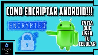 COMO ENCRIPTAR TU CELULAR ANDROID  EVITA QUE LO USEN [upl. by Buller957]