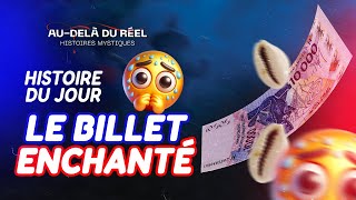 UN BILLET DE BANQUE MYSTIQUE  AUDELA DU REEL  HISTOIRE MYSTIQUE [upl. by Airekahs]