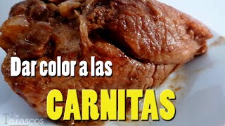 ¿Cómo dar color a las carnitas  Caramelo para pintar carnitas  Los Tarascos [upl. by Henderson982]