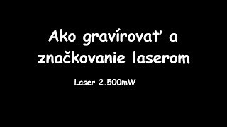 Ako gravírovať laserom [upl. by Yecram]