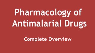 Pharmacology of Antimalarial Drugs Complete Overview ENGLISH  Dr Shikha Parmar [upl. by Dene]