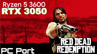 RTX 3050 Ryzen 5 3600  Red Dead Redemption  Benchmarks  PC Port [upl. by Ebba]