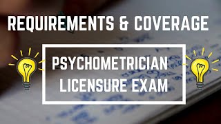 PSYCHOMETRICIAN LICENSURE EXAMINATION REQUIREMENTS AND COVERAGE [upl. by Penelopa]