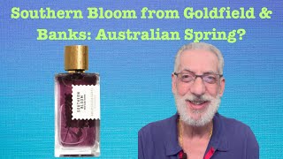 Southern Bloom from Goldfield amp Banks Springtime in Oz  JaysBeardcom [upl. by Ronalda356]