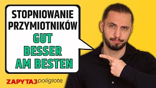 Jak stopniować przymiotniki i przysłówki  niemiecka gramatyka  A1 A2 B1 zapytajpoliglote 217 [upl. by Ignatz]