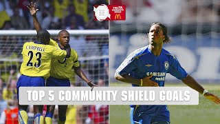 Top 5 Community Shield Goals  Thierry Henry Didier Drogba Jesse Lingard  FA Community Shield [upl. by Ettena]