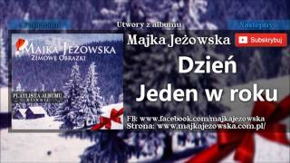 4 Majka Jeżowska  Jeden Dzień w Roku [upl. by Dewey]