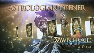 FFXIV Dawntrail Astrologian Opener Guide Patch 70 [upl. by Ellersick348]