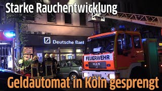 Köln Geldautomat in Deutsche Bank Filiale auf Dürener Straße gesprengt [upl. by Ramaj]