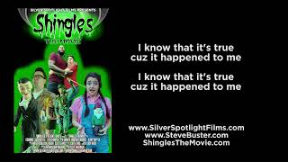 I Know its True  Shingles the Movie Theme [upl. by Farlee]