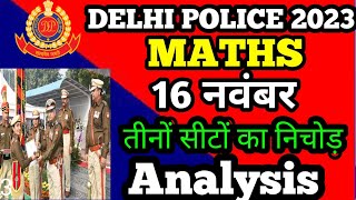 Delhi Police 16 Nov 1St 2nd 3rd Shift Exam Maths Analysis 2023 Review DP Exam From Exam [upl. by Daisy]