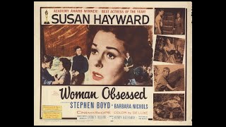 Woman Obsessed 1959 Susan Hayward directed by Henry Hathaway [upl. by Kennet]