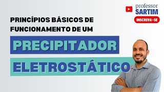 Princípios de funcionamento de um Precipitador Eletrostático [upl. by Rosenblast]