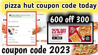 pizza hut coupon code today  pizza hut offer today  pizza hut coupon code 2023  pizza [upl. by Defant79]