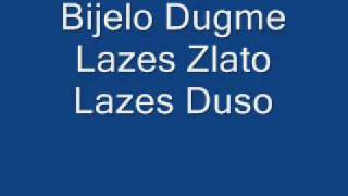 Bijelo Dugme  Lazes Zlato Lazes Duso [upl. by Parks]