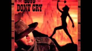 I Wanna Be A Cowboy  Boys Dont Cry [upl. by Spielman]