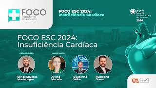 Debate FOCO ESC 2024 em Insuficiência Cardíaca [upl. by Vashtee605]