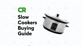 Slow Cookers Buying Guide  Consumer Reports [upl. by Einitsed]