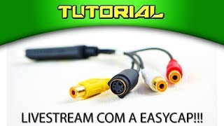 TUTORIAL Como fazer Livestream com a Easycap pelo OBS [upl. by Enalb]