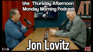 Thursday Afternoon Monday Morning Podcast 2124  Bill Burr w Jon Lovitz [upl. by Isolde284]