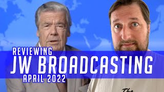 Reviewing JW Broadcasting  April 2022 with Gerrit Lösch [upl. by Drarehs]