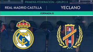 Jornada 08 Temporada 2425 RM Castilla vs Yeclano Deportivo [upl. by Keyes]