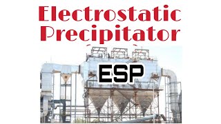 Electrostatic Precipitator ESP [upl. by Otsuj630]