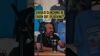 Should clinching be taken out of boxing podcast boxing clinching shakurstevenson [upl. by Rik]