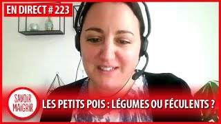 Les petits pois  légumes ou féculents  Consultation en direct Savoir Maigrir 223 [upl. by Swinton990]