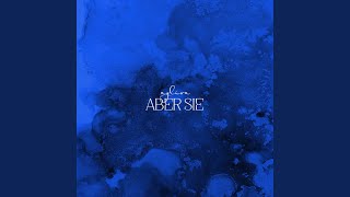 Aber sie [upl. by Cavan]