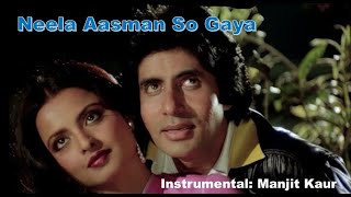 Neela Aasman So Gaya…… Instrumental  Manjit Kaur [upl. by Dinerman]