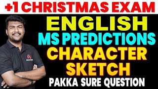 1 ENGLISH CHRISTMAS EXAM MS PREDICTIONS  CHARACTER SKETCH  PAKKA SURE QUESTION MS SOLUTIONS [upl. by Ettenav]