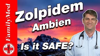 ZOLPIDEM  AMBIEN  Side Effects and IS IT SAFE [upl. by Eiboj]