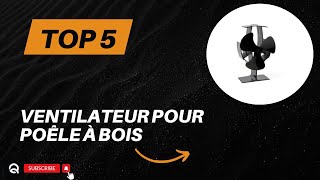 Top 5 Meilleur Ventilateur pour Poêle à Bois 2024 [upl. by Akirahc]