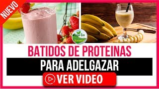 BATIDOS DE PROTEINAS PARA ADELGAZAR  3 BATIDOS DE PROTEINAS CASEROS [upl. by Ardiekal]