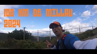 LES 100 KM DE MILLAU 2024 [upl. by Enala]