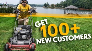 how to get 100 mowing customers in 100 days [upl. by Ruvolo]