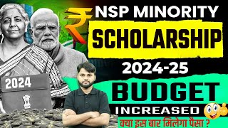 NSP Minority Scholarship 202425  NSP Scholarship Minority Budget 202425  GOOD NEWS😍 [upl. by Aisinut]